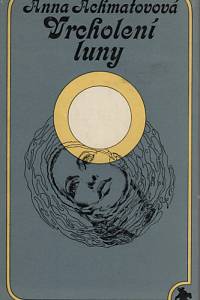1673. Achmatovová, Anna – Vrcholení luny