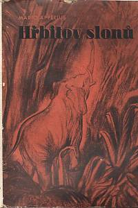 96589. Appelius, Mario / Burghauserová, Zdenka – Hřbitov slonů, román (podpis)