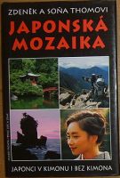 34954. Thomovi, Zdeněk a Soňa – Japonská mozaika, Japonci v kimonu i bez kimona
