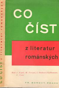 96752. Kopal, J. / Ferrigni, M. / Hušková-Flajšhansová, J. / Černý, V. – Co číst? : z literatur románských posledních deseti let