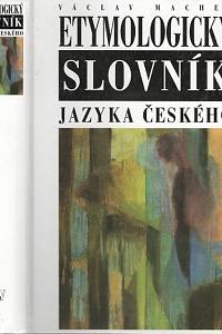 96888. Machek, Václav – Etymologický slovník jazyka českého