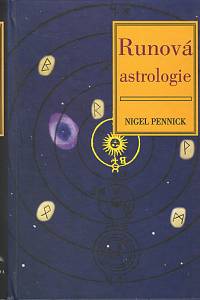 96895. Pennick, Nigel – Runová astrologie