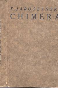 96920. Jaroszyński, Tadeusz – Chiméra