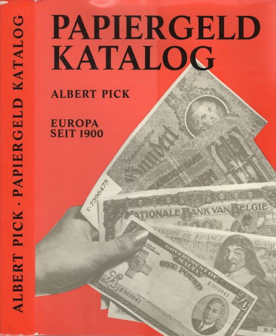 Pick, Albert – Papiergeld Katalog - Europa seit 1900
