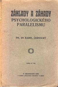 101203. Černocký, Karel – Základy a záhady psychologického paralelismu