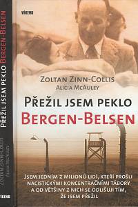 97072. Zinn-Collins, Zoltan / McAuley, Alicia – Přežil jsem peklo Bergen-Belsen