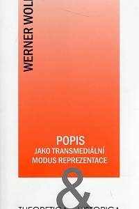 97105. Wolf, Werner – Popis jako transmediální modus reprezentace