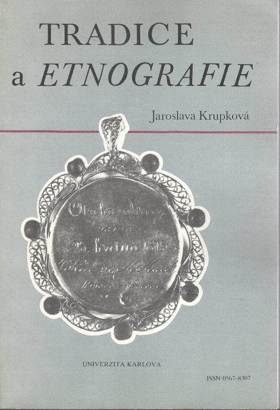 Krupková, Jaroslava – Tradice a etnografie, K úloze tradice ve vývoji kultury