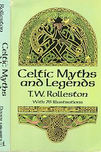 97344. Rolleston, T. W. – Celtic Myths and Legends