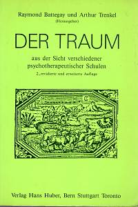 97341. Battegay, Raymond / Trenkel, Arthur (eds.) – Der Traum aus der Sicht verschiedener psychotherapeutischer Schulen