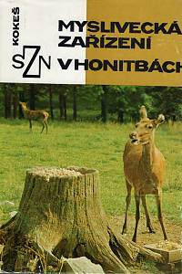 101563. Kokeš, Otakar – Myslivecká zařízení v honitbách