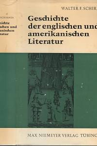 579. Schirmer, Walter F. – Geschichte der englischen und amerikanischen Literatur von den Anfängen bis zur Gegenwart