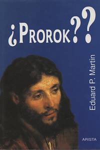101641. Martin, Eduard P. [= Petiška, Martin] – Prorok?