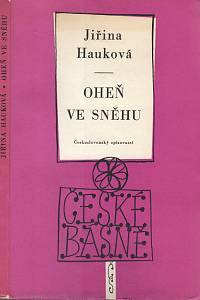 98042. Hauková, Jiřina – Oheň ve sněhu, Verše z let 1947-1957