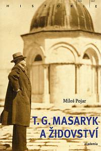 98098. Pojar, Miloš – T. G. Masaryk a židovství