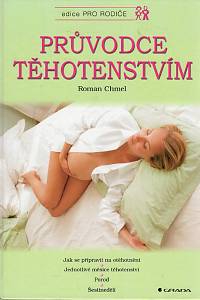 98158. Chmel, Roman – Průvodce těhotenstvím