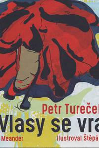 101996. Tureček, Petr – Vlasy se vrací