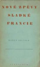 36938. Jelínek, Hanuš – Nové zpěvy sladké Francie