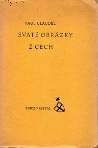 98497. Claudel, Paul – Svaté obrázky z Čech