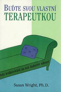 102321. Wright, Susan – Buďte svou vlastní terapeutkou, Jste zodpovědní za své duševní zdraví