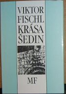 37326. Fischl, Viktor – Krása šedin