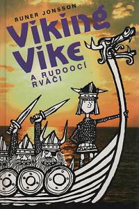 102394. Jonsson, Runer – Viking Vike a rudoocí rváči