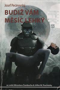 102399. Pecinovský, Josef – Agent JFK 21 - Budiž vám Měsíc lehký