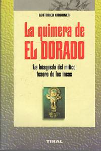 98821. Kirchner, Gottfried – La Aventura de El Dorado, En busca del tesoro