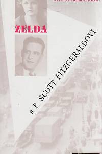 98961. Strombergová, Kyra – Zelda a F. Scott Fitzgeraldovi : americký sen