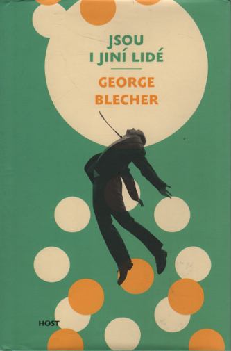 Blecher, George – Jsou i jiní lidé