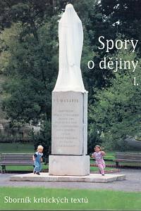 99208. Spory o dějiny I. : sborník kritických textů 