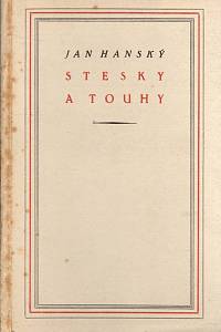 99311. Hanský, Jan (= Haškovec, Prokop Miroslav) – Stesky a touhy, Verše