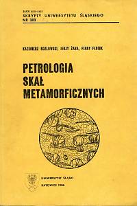 99328. Kozlowski, Kazimierz / Žaba, Jerzy / Fediuk, Ferry – Petrologia skal metamorficznych
