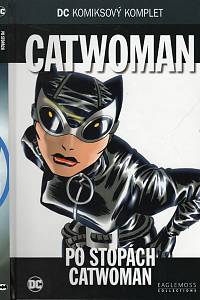 102962. Brubaker, Ed / Cooke, Darwyn / Rader, Brad – Catwoman - Po stopách Catwoman