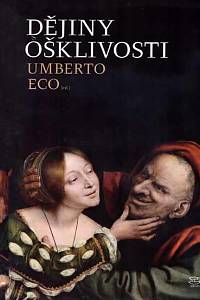 6200. Eco, Umberto – Dějiny ošklivosti