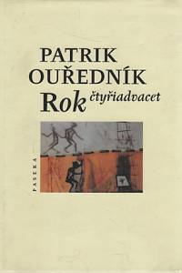 110021. Ouředník, Patrik – Rok čtyřiadvacet