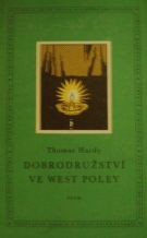 10504. Hardy, Thomas – Dobrodružství ve West Poley