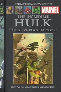 103263. Pak, Greg / Pagulayan, Carlo / Lopresti, Aaron – The Incredible Hulk - Hulkova planeta část 2