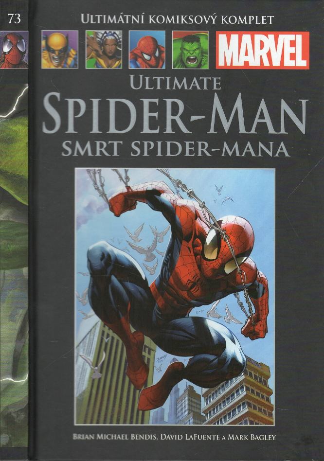 Bendis, Brian Michael / LaFuente, David / Bagley, Mark – Ultimate Spider-Man - Smrt Spider-Mana