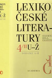103383. Merhaut, Luboš – Lexikon české literatury : osobnosti, díla, instituce. 4., S-Ž : dodatky k LČL 1-3, A-Ř. Svazek II, U-Ž : dodatky A-Ř