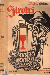 12903. Čečetka, František Josef – Sirotci : historický román (podpis)