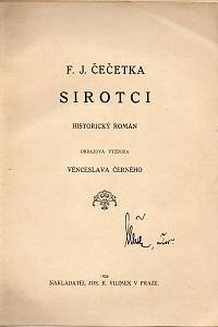 Čečetka, František Josef – Sirotci. Historický román (podpis)