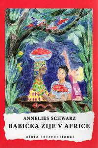 103513. Schwarz, Annelies – Babička žije v Africe