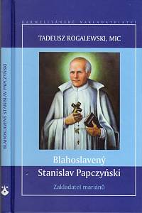 103553. Rogalewski, Tadeusz – blahoslavený stanislav papczyński, Zakladatel mariánů