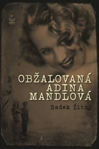 110259. Žitný, Radek – Obžalovaná Adina Mandlová