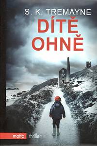 103683. Tremayne, S. K. – Dítě ohně