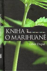 110365. Dupal, Libor – Kniha o marihuaně