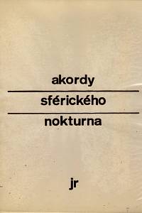110294. Ryba, Jan – Akordy sférického nokturna (1967-1969)