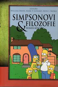 103802. Irwin, William / Conard, Mark T. / Skoble, Aeon J. – Simpsonovi & filozofie, Homer myslitel