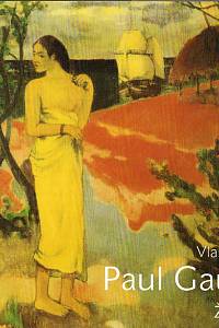 103878. Tetiva, Vlastimil – Paul Gauguin, Život a dílo